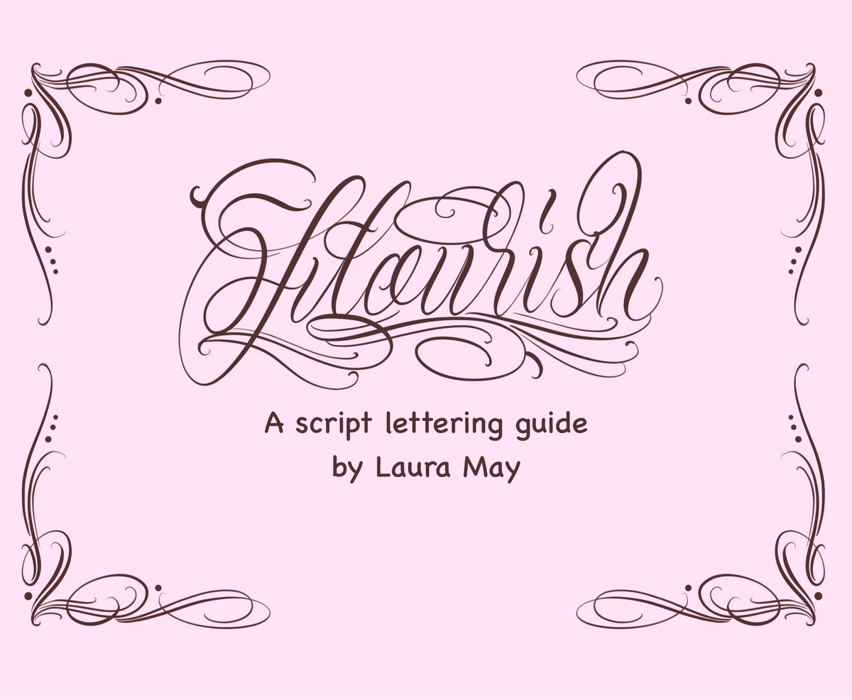 Flourish Script Guide – Laura May Artist
